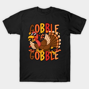 Happy Thanksgiving Turkey Day Gobble Gobble T-Shirt